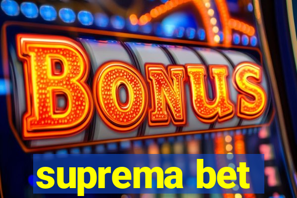 suprema bet